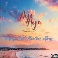 Aye (feat. Bashy & ÉKAY)