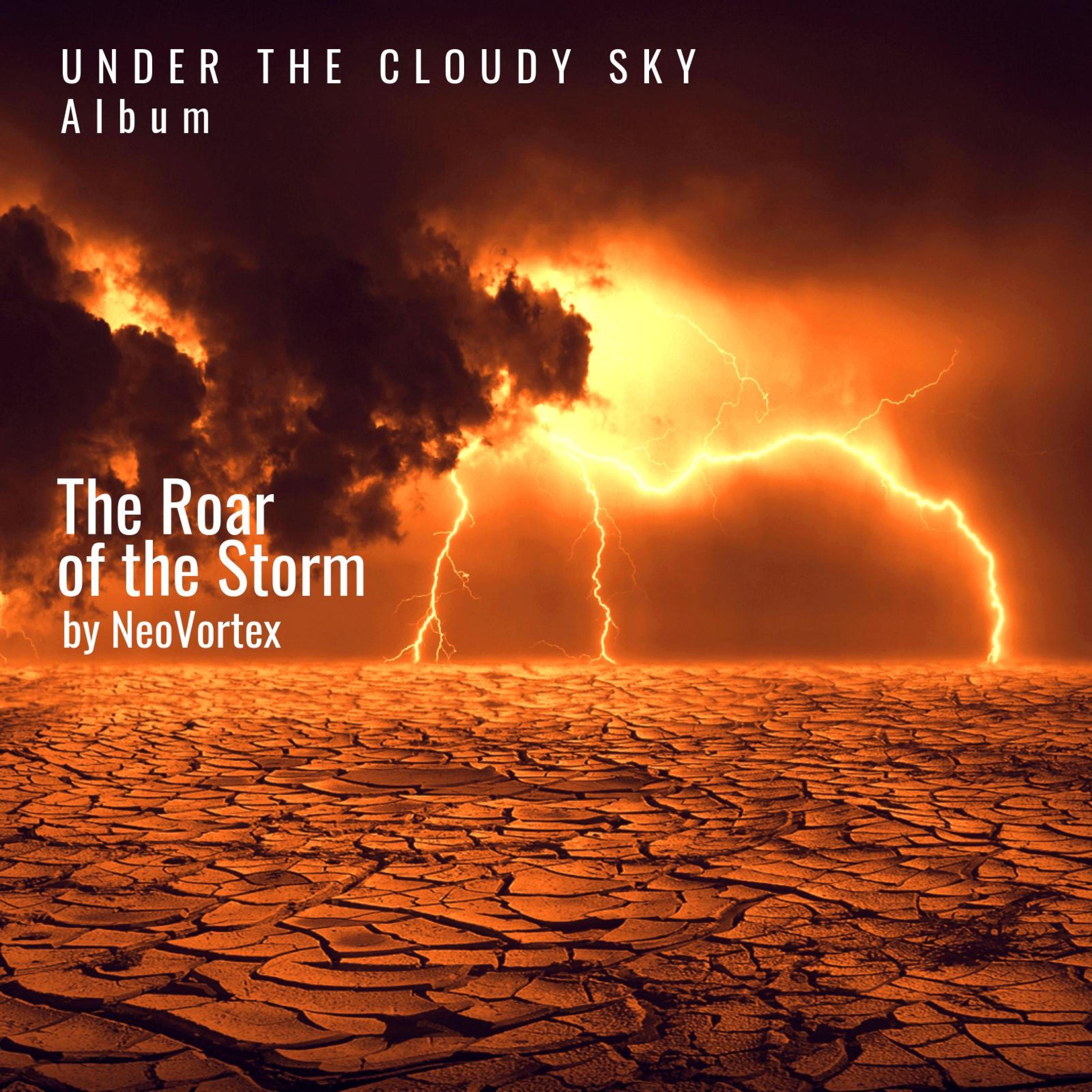 The Roar of the Storm