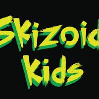 Skizoid Kids