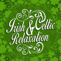 Irish and Celtic Relaxation