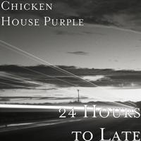 24 Hours to Late