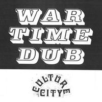 War Time Dub, Culture City