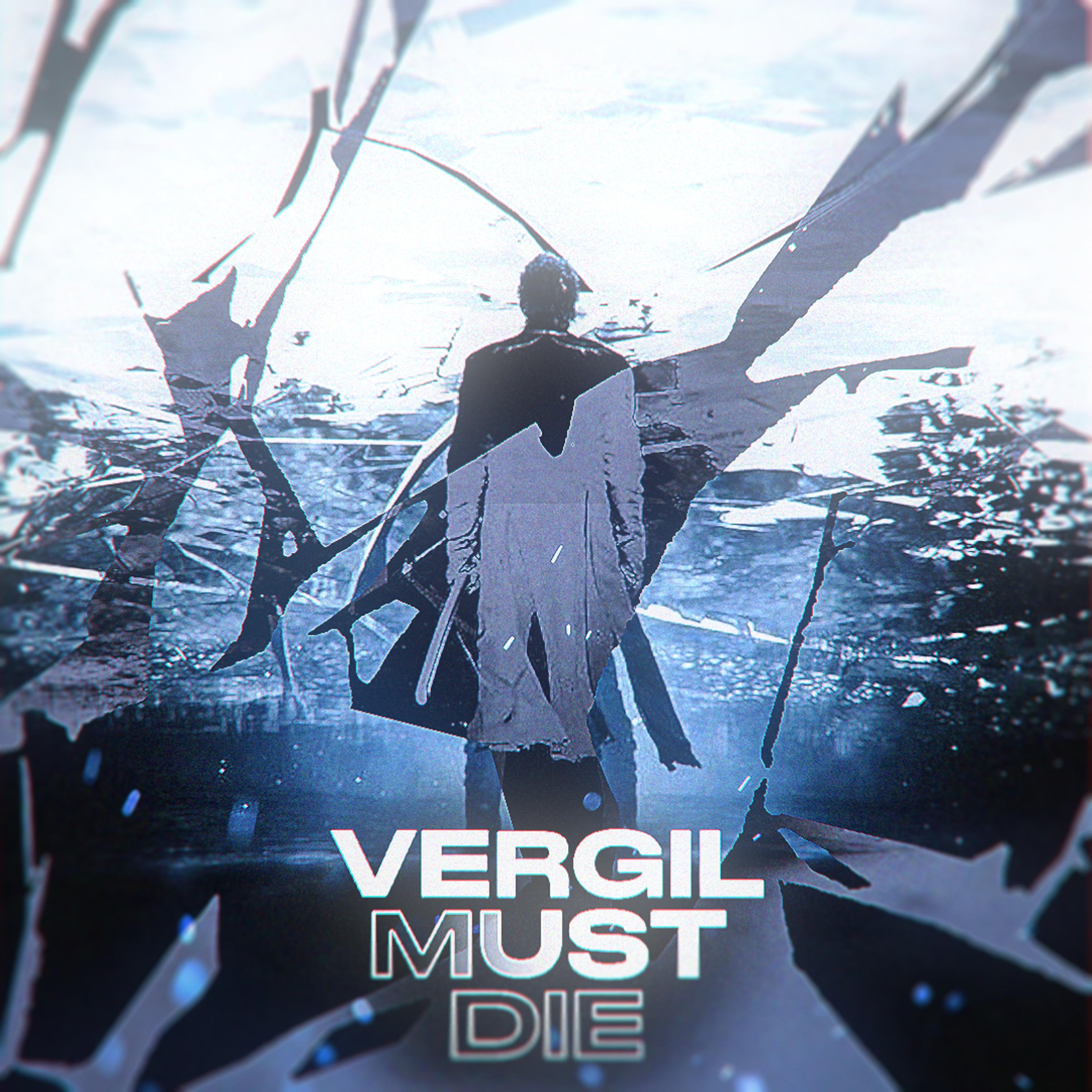 Vergil Must Die