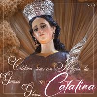 Celebren Todos Con Alegría las Grandes Glorias de Catalina, Vol.4 (En Vivo)