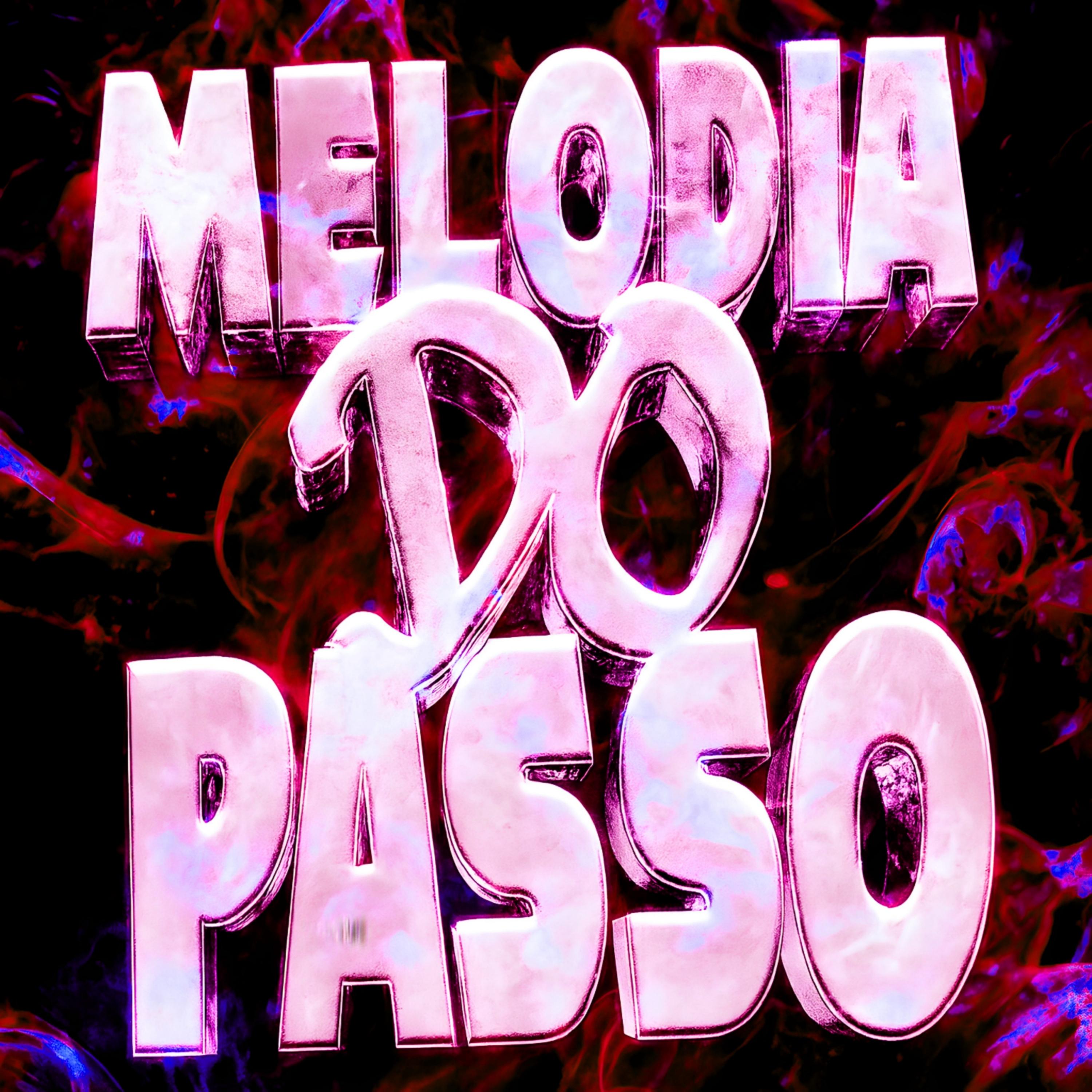 MELODIA DO PASSO