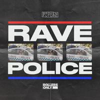 Rave Police