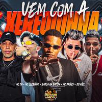 Vem Com a Xerequinha