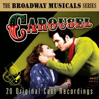 The Best of Broadway Musicals: Carousel (Original Cast Recordings)