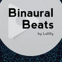 Binaural Beats by Lullify资料,Binaural Beats by Lullify最新歌曲,Binaural Beats by LullifyMV视频,Binaural Beats by Lullify音乐专辑,Binaural Beats by Lullify好听的歌