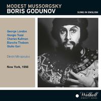 MUSSORGSKY, M.P.: Boris Godunov [Opera] (Sung in English) (London, Tozzi, Kullman, Thebom, Gari, Alvary, Mitropoulos)