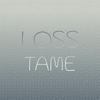 Loss Tame