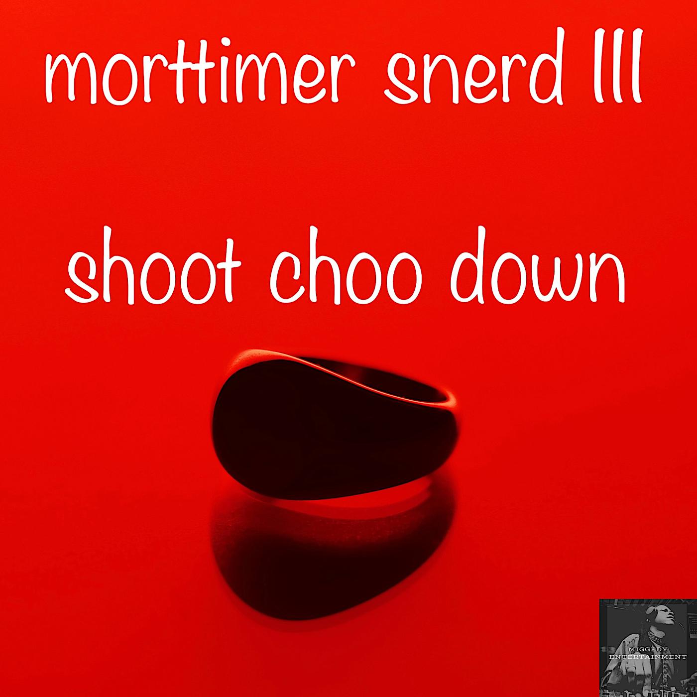 Shoot Choo Down (Miggedy's Dizko Slap)