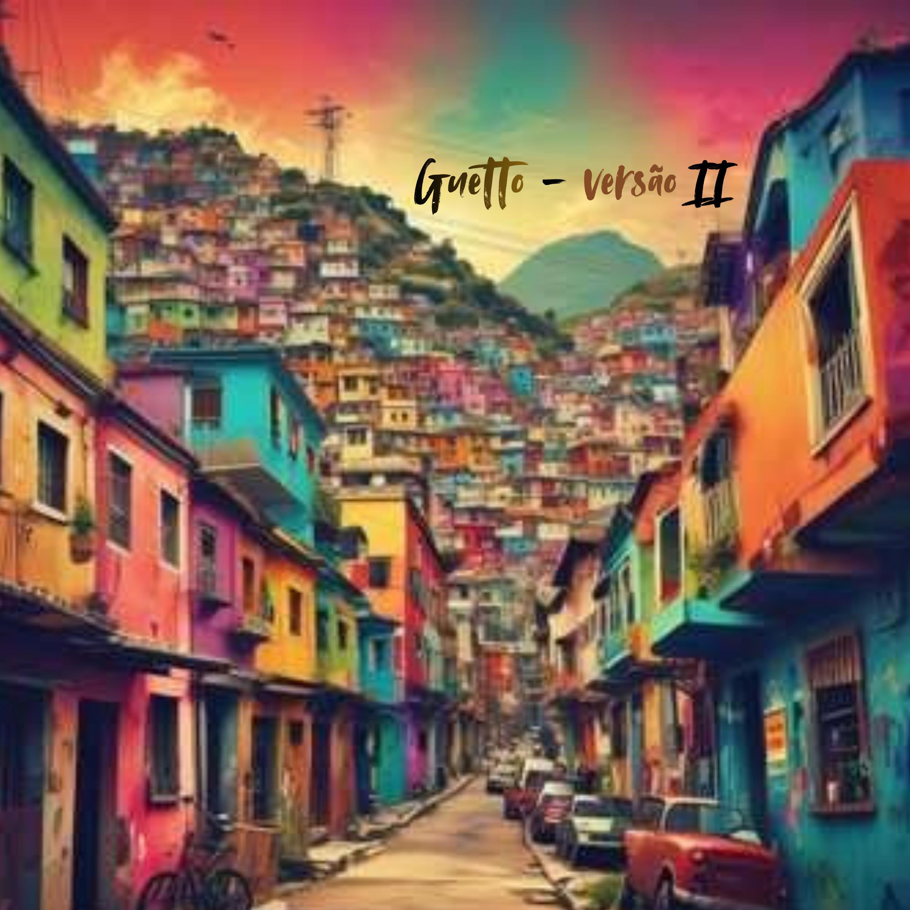 GueTTo versão II封面