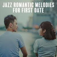 Jazz Romantic Melodies for First Date