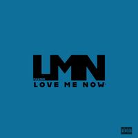 LOVE ME NOW