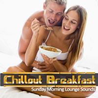 Chillout Breakfast