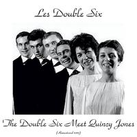 The Double Six Meet Quincy Jones (Remastered 2017)