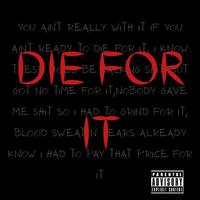 Die for It (feat. B Ready)