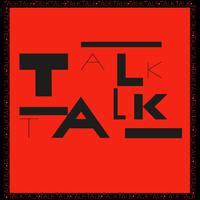Talk Talk (2022 Digital Master)