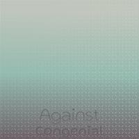 Against Congenial