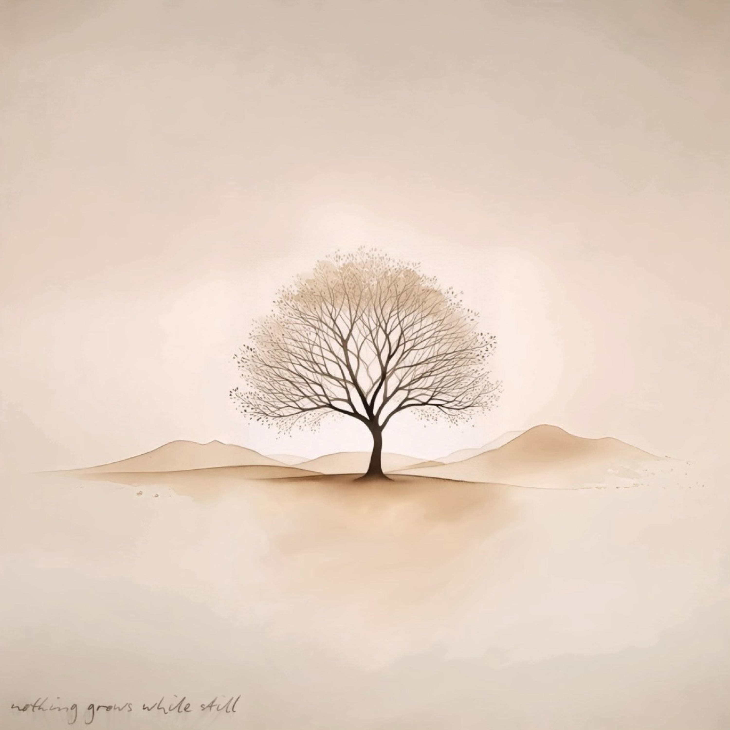 nothing grows while still