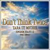 Tara St. Michel - Don't Think Twice (From 