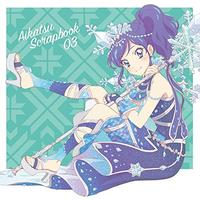 AIKATSU SCRAPBOOK 03