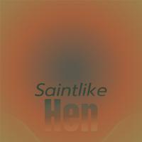 Saintlike Hen