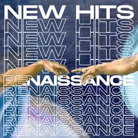 New Hits: Renaissance