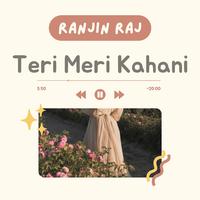 Teri Meri Kahani