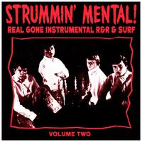 Strummin´ Mental Vol.2. Real Gone Instrumental R&R & Surf
