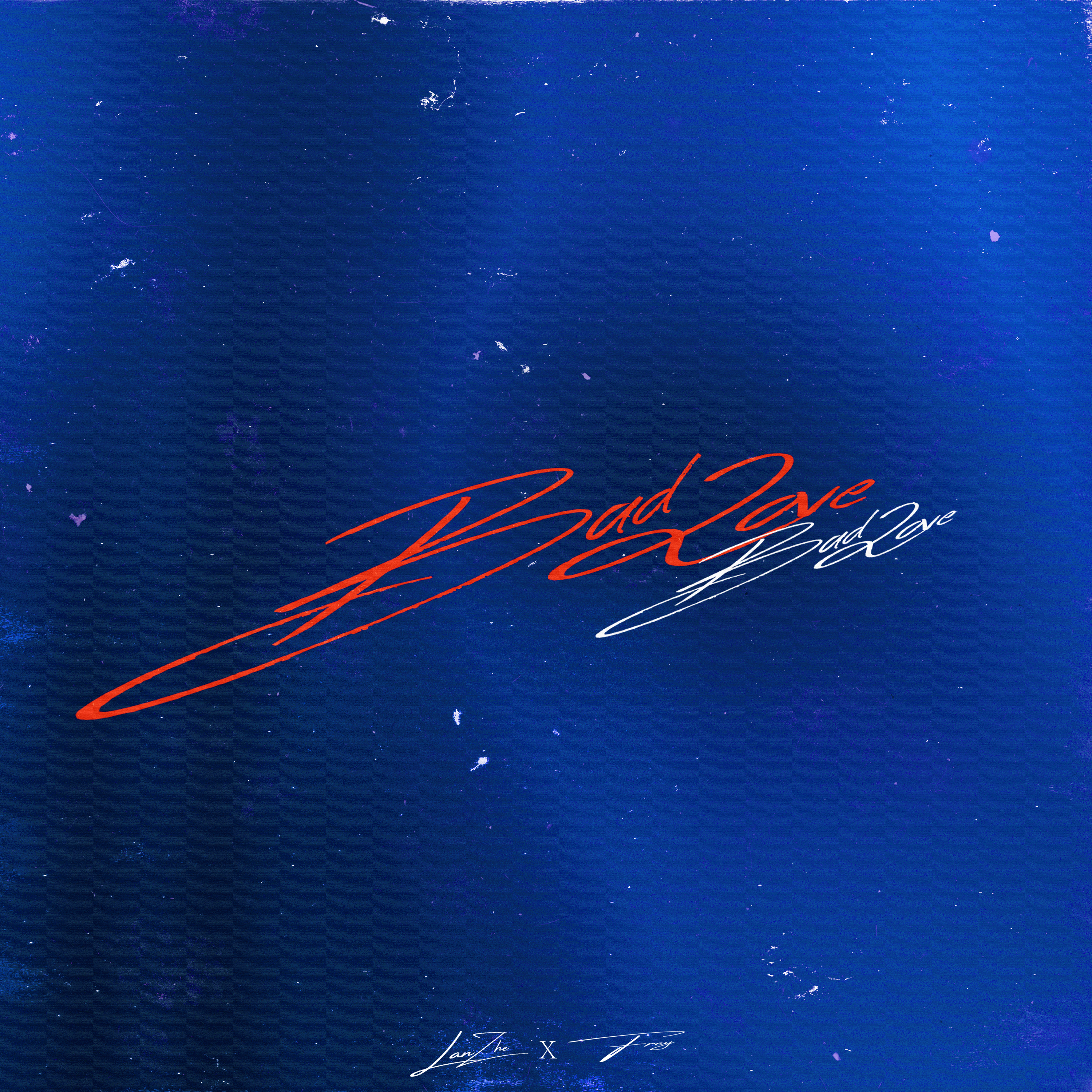 失恋供词(BAD LOVE)