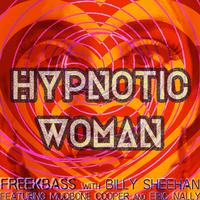 Hypnotic Woman (feat. Billy Sheehan, Mudbone Cooper & Eric Nally)