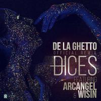 Dices (Remix) [feat. Arcangel & Wisin]