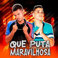 Que Puta Maravilhosa