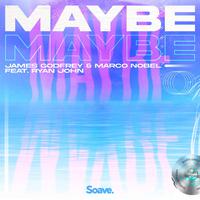 Maybe (feat. Ryan John)