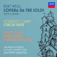 Kurt Weill: L’opera da tre soldi / Fiorenzo Carpi: Circus Suite / Nino Rota: Ogni anno punto e da capo