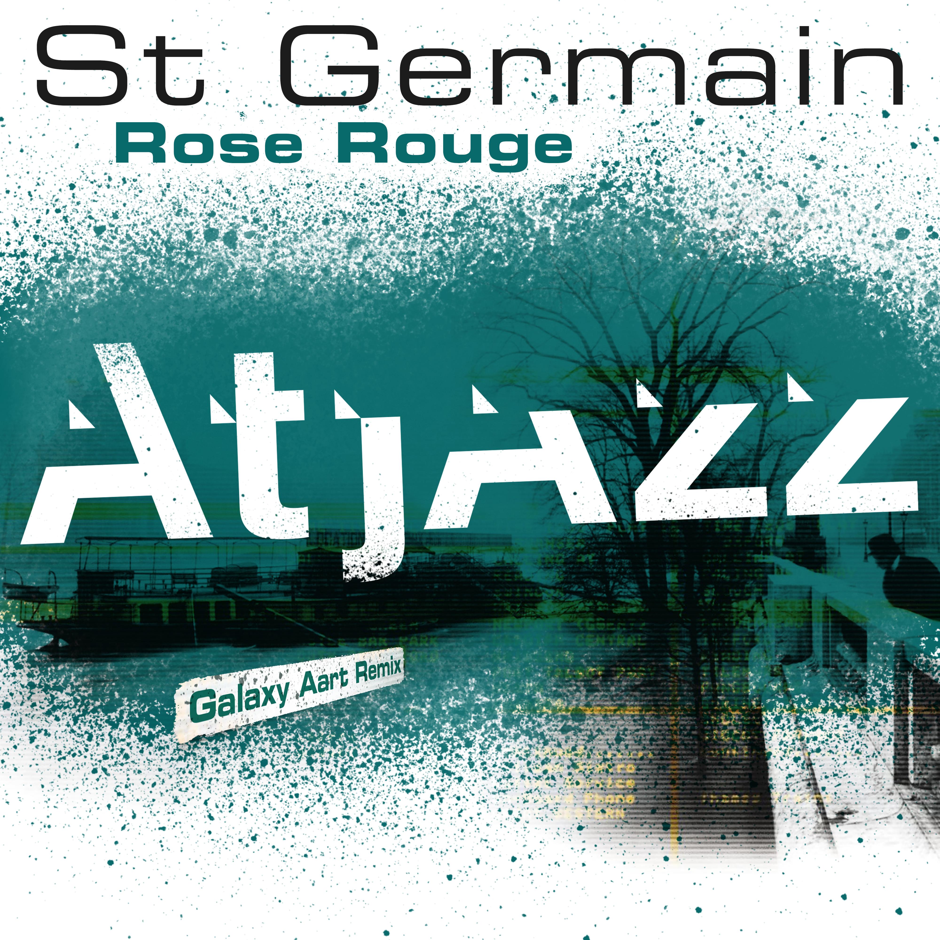 Rose rouge (Atjazz Galaxy Aart Remix Edit)
