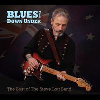 Blues From Down Under (Best of the Steve Lott Band)