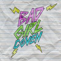 Bad Girl Coven