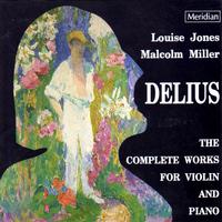 Delius: The Complete Works for Violin and Piano