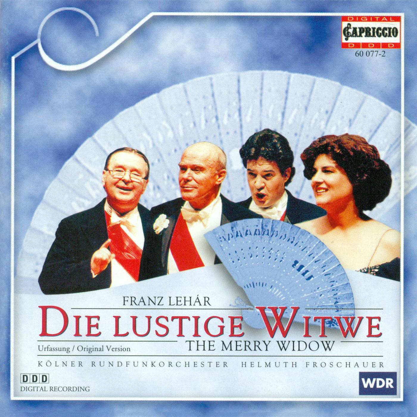 Die lustige Witwe (The Merry Widow)*:Act II: Wie de Weiber man behandelt (Danilo, Zeta, St. Brioche, Cascada, Kromow, Bogdanowitsch, Pritschitsch)
