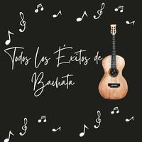 Todos los exitos de Bachata