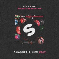 Bounce Generation (Chasner & NLW Edit)