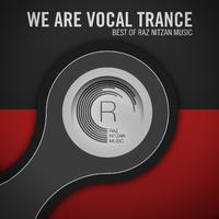 We Are Vocal Trance - The Best Of Raz Nitzan Music