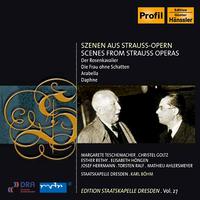 STRAUSS, R.: Arabella / Der Rosenkavalier / Die Frau ohne Schatten / Daphne (excerpts) (Bohm) (Staatskapelle Dresden Edition, Vol. 18)