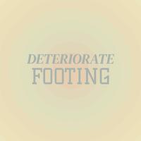 Deteriorate Footing