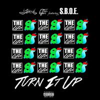 Turn It Up (feat. S.B.O.E)