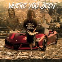 WHERE YOU BEEN