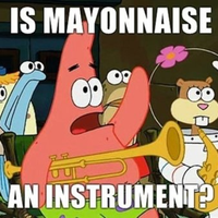 IS MAYONNAISE AN INSTRUMENT?